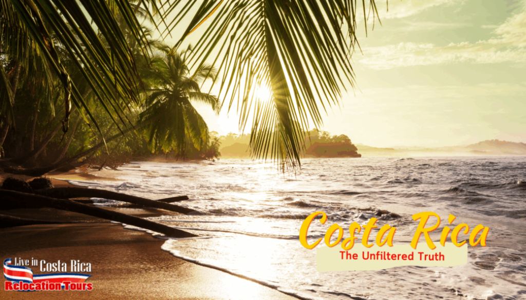 What No One Tells You About Moving to Costa Rica: The Unfiltered Truth