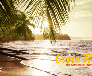 What No One Tells You About Moving to Costa Rica: The Unfiltered Truth What No One Tells You About Moving to Costa Rica: The Unfiltered Truth